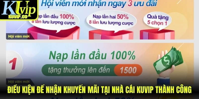 Điều kiện để nhận khuyến mãi tại nhà cái KUVIP thành công