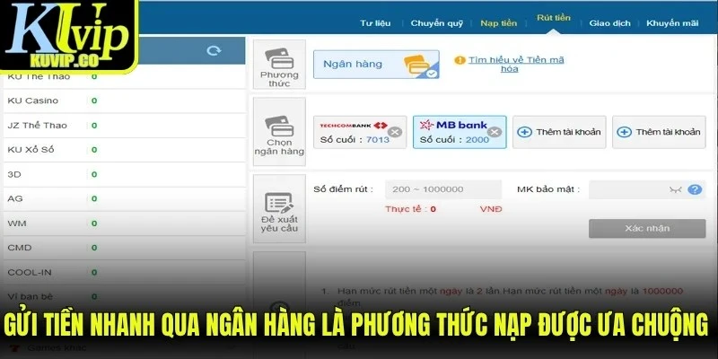 Gửi tiền nhanh qua ngân hàng là phương thức nạp được ưa chuộng tại KUVIP