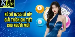 Xổ Số 6/55 Là Gì? Giải Thích Chi Tiết Cho Người Mới